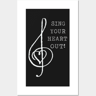 Sing Your Heart Out! Posters and Art